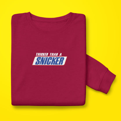 Thick Snick Sweatshirt