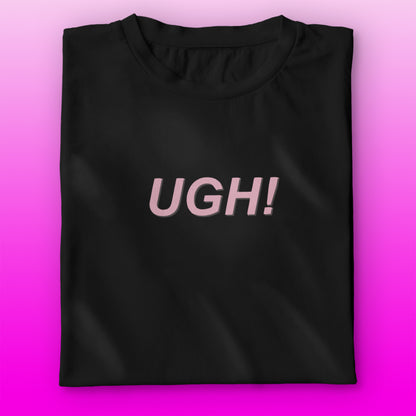 UGH! T-shirt