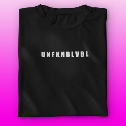 UNFKNBLVBL T-shirt