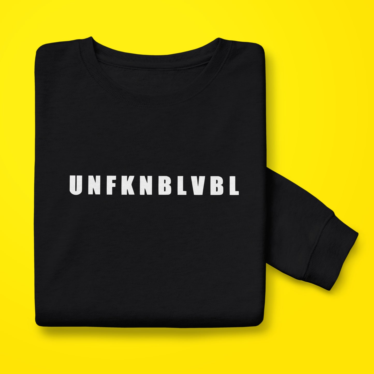 UNFKNBLVBL Sweatshirt