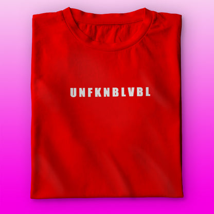 UNFKNBLVBL T-shirt