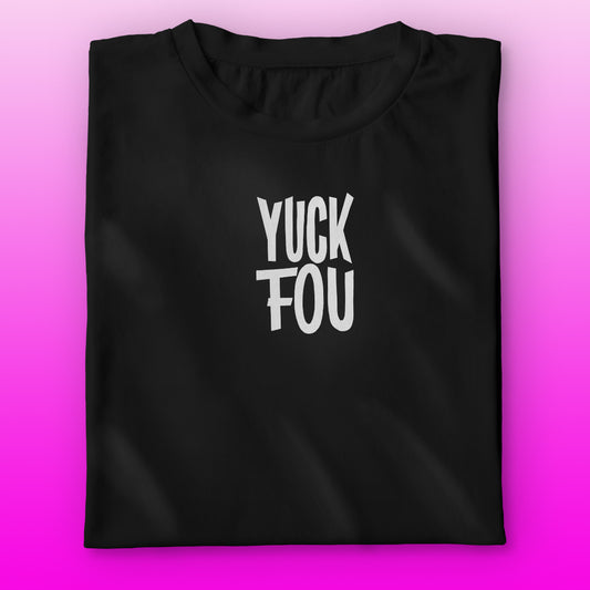 Yuck Fou T-shirt