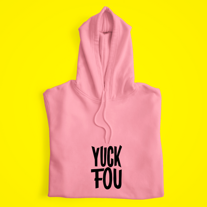 Yuck Fou Hoodie